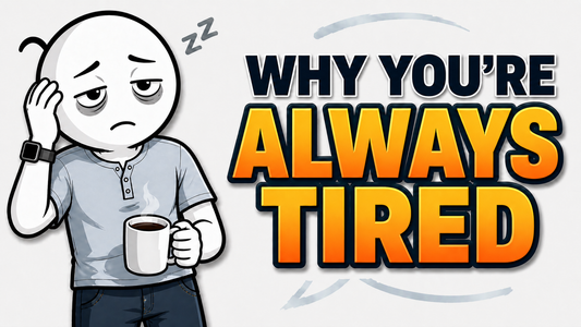 Why You're Always Tired