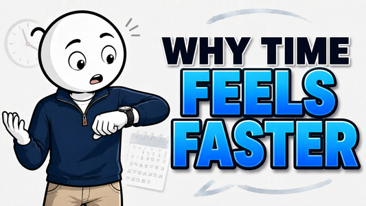 Why Time Feels Faster