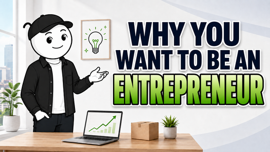 Why You Want To Be An Entrepreneur